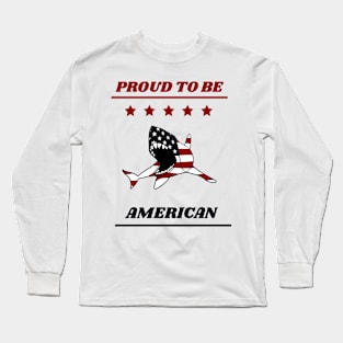 Proud to be American Long Sleeve T-Shirt